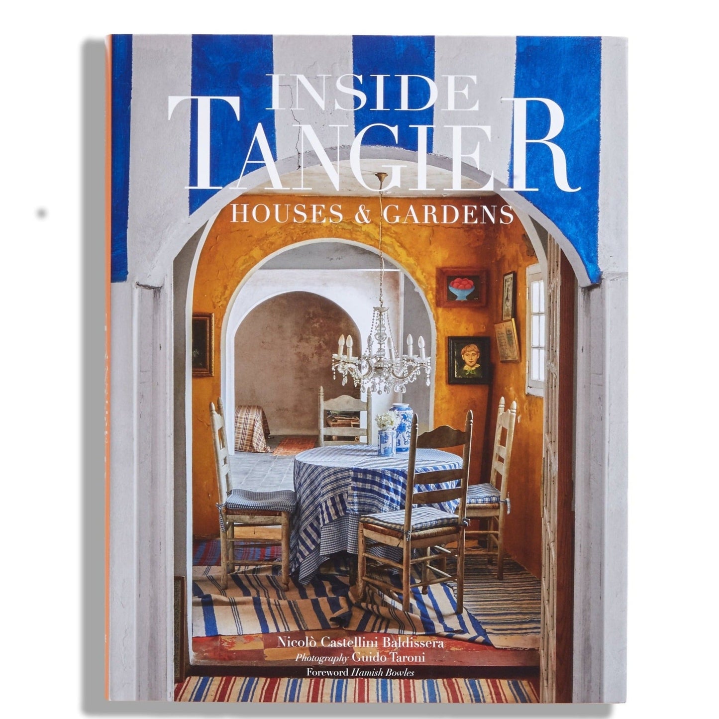 Inside Tangier: Homes & Gardens  – Signature Edition